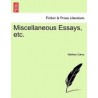 Miscellaneous Essays, Etc.