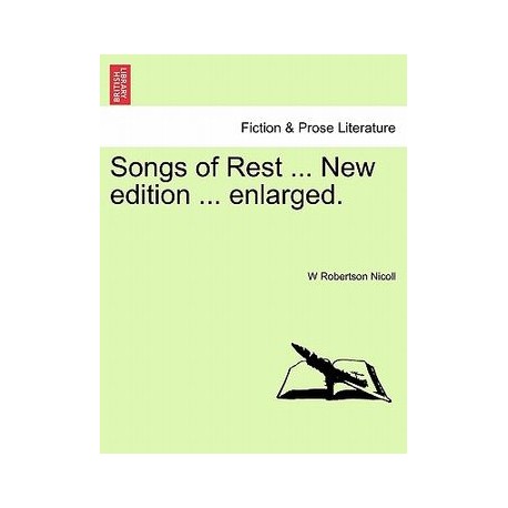 Songs of Rest ... New Edition ... Enlarged.