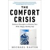 The Comfort Crisis: Embrace Discomfort to Reclaim Your Wild, Happy, Healthy Self (libro en Inglés)