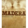 Madera. Materiales Para el Diseño