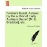 fenton's quest. a novel. by the author of 'lady audley's secret' [m. e. braddon], etc.