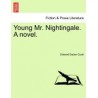 Young Mr. Nightingale. a Novel.