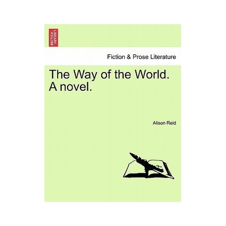 The Way of the World. a Novel.
