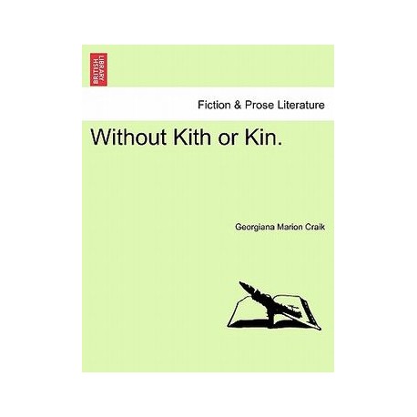 Without Kith or Kin. Vol. II.