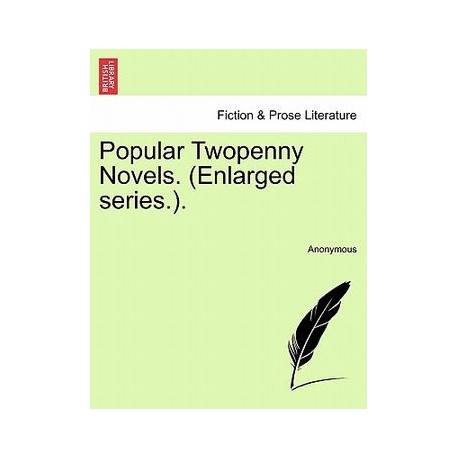 popular twopenny novels. (enlarged series.).