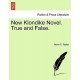 New Klondike Novel. True and False.