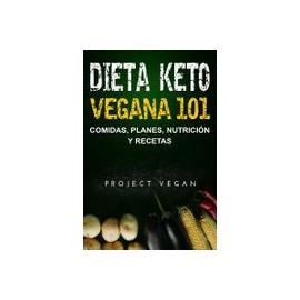 Dieta Keto Vegana 101