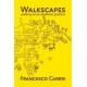 Walkscapes: Walking As An Aesthetic Practice