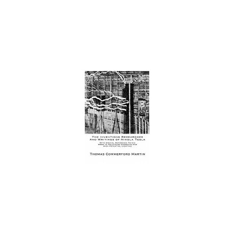 the inventions researches and writings of nikola tesla