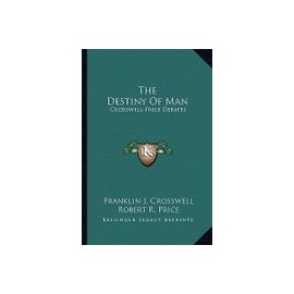 the destiny of man: crosswell