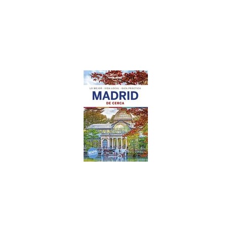 Madrid de Cerca 5 (Guías de Cerca Lonely Planet)