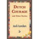 Dutch Courage and Other Stories