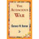 The Audacious War