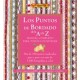 Los Puntos del Bordado de la a a la z. Manual Completo Para Todos los Niveles