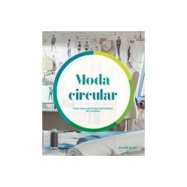 Moda Circular: Para una Industria Sostenible de la Moda