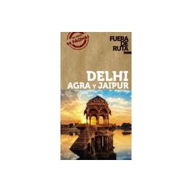 Delhi, Agra y Jaipur 2020 (3ª Ed. ) (Fuera de Ruta)