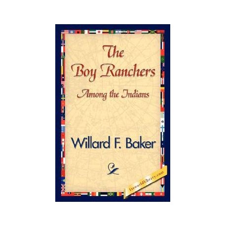 The Boy Ranchers Among the Indians