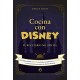 Cocina con Disney: El Recetario no Oficial (Fuera de Coleccion)