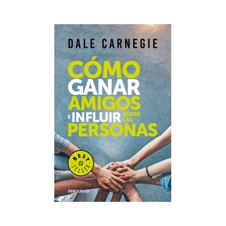 Como Ganar Amigos e Influir Sobre las Personas