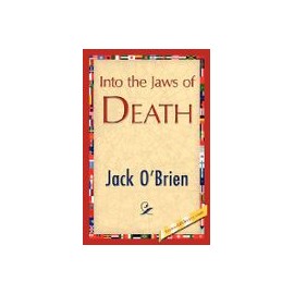 Into the Jaws of Death