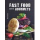 Fast Food Para Gourmets