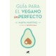 Guía para el vegano (Im)Perfecto