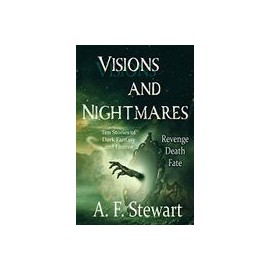 Visions and Nightmares: Ten Stories of Dark Fantasy and Horror (libro en Inglés)