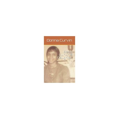 Betty Curvin's Daughter (The Legacy) (libro en Inglés)