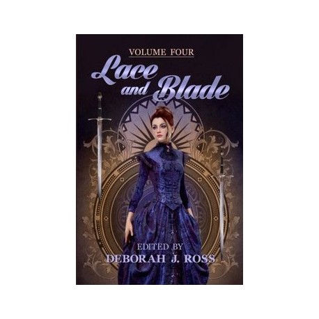 Lace and Blade 4: Volume 4