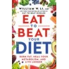 Eat to Beat Your Diet: Burn Fat, Heal Your Metabolism, and Live Longer (libro en Inglés)