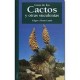 Guía de los Cactos y Otras Suculentas