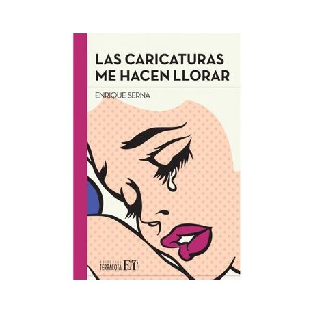 Las Caricaturas Me Hacen Llorar