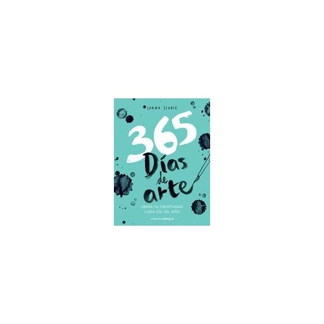 365 Dias Para Liberar tu Creatividad: Libera tu Creatividad Cada dia del año