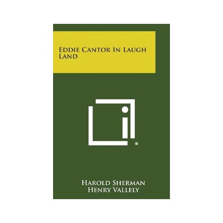 Eddie Cantor in Laugh Land