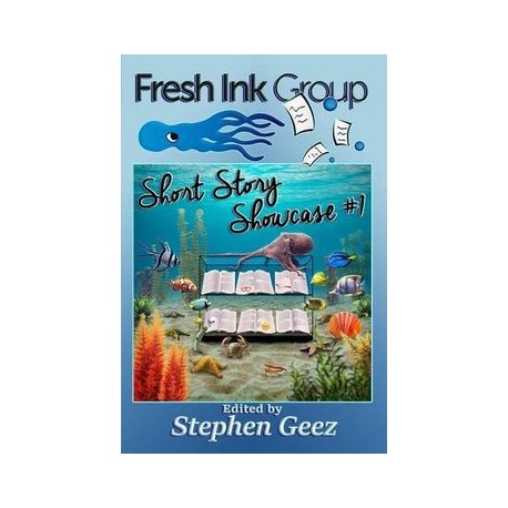 Fresh Ink Group Short Story Showcase 1