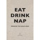 Eat, Drink, Nap: Bringing the House Home (libro en Inglés)