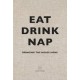 Eat, Drink, Nap: Bringing the House Home (libro en Inglés)