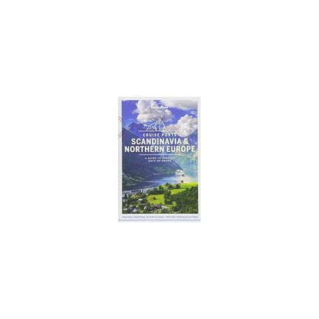 Lonely Planet Cruise Ports Scandinavia & Northern Europe (Travel Guide) (libro en Inglés)