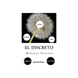 El Discreto (Spanish) Edition (Spanish Edition)