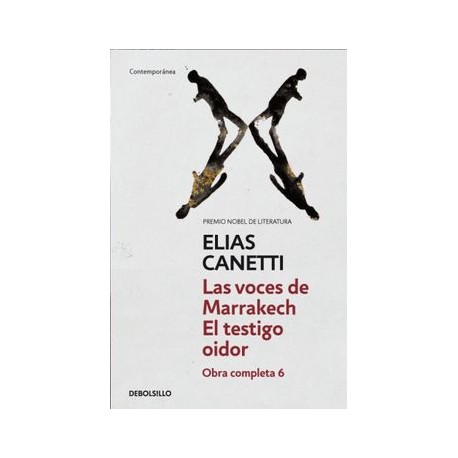 Las voces de Marrakech | El Testigo Oidor (Obra completa Canetti 6)