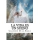 La Vida es un Sueño (Spanish Edition)