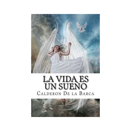 La Vida es un Sueño (Spanish Edition)