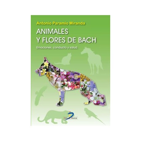 Animales y Flores de Bach: Emociones, Conducta y Salud