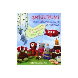 Amigurumi. Sorprendentes muñecos de ganchillo