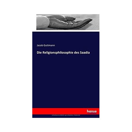 Die Religionsphilosophie des Saadia