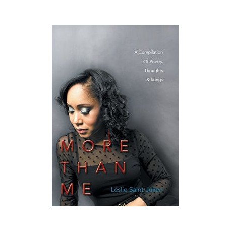 MORE THAN ME: A Compilation Of Poetry,Thoughts & Songs