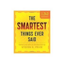 The Smartest Things Ever Said, new and Expanded (libro en inglés)