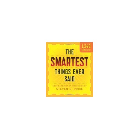 The Smartest Things Ever Said, new and Expanded (libro en inglés)