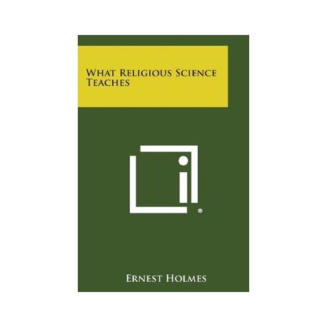 What Religious Science Teaches