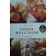 Panes Mexicanos / 2 ed. / pd.